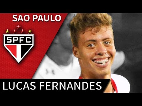 Lucas Fernandes • 2017 •  Sao Paulo FC • Best Skills, Passes & Goals • HD 720p