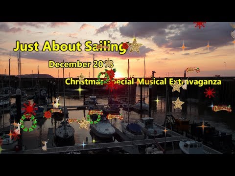Just About Sailing December 2018 - Christmas Special Musical Extravaganza