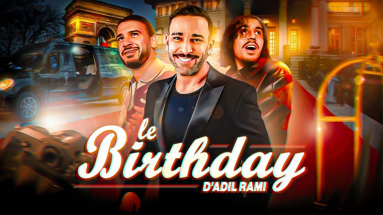 LA SOIRÉE D'ANNIVERSAIRE D'ADIL RAMI ✨ (avec Amine, Hamza, Just Riadh...)