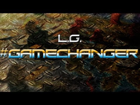 #GameChanger (Official @210LG Single)