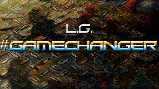 #GameChanger (Official @210LG Single)