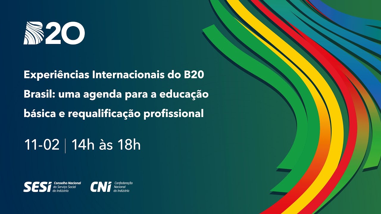 Painéis de Educação Básica e Requalificação - Legado do B20 Brasil aplicado ao SESI