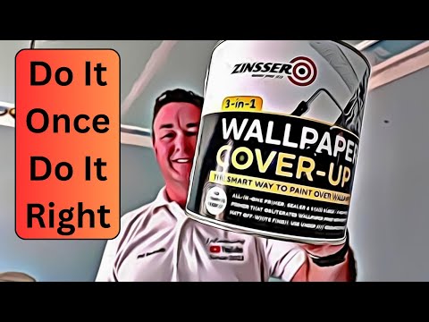 How to paint over wallpaper - use Zinsser Cover up 3 in 1