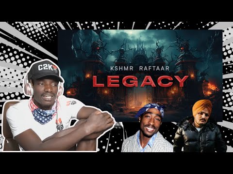 Legacy - Raftaar x Kshmr | Sidhu Moose Wala & Tupać Tribute | Reaction!!