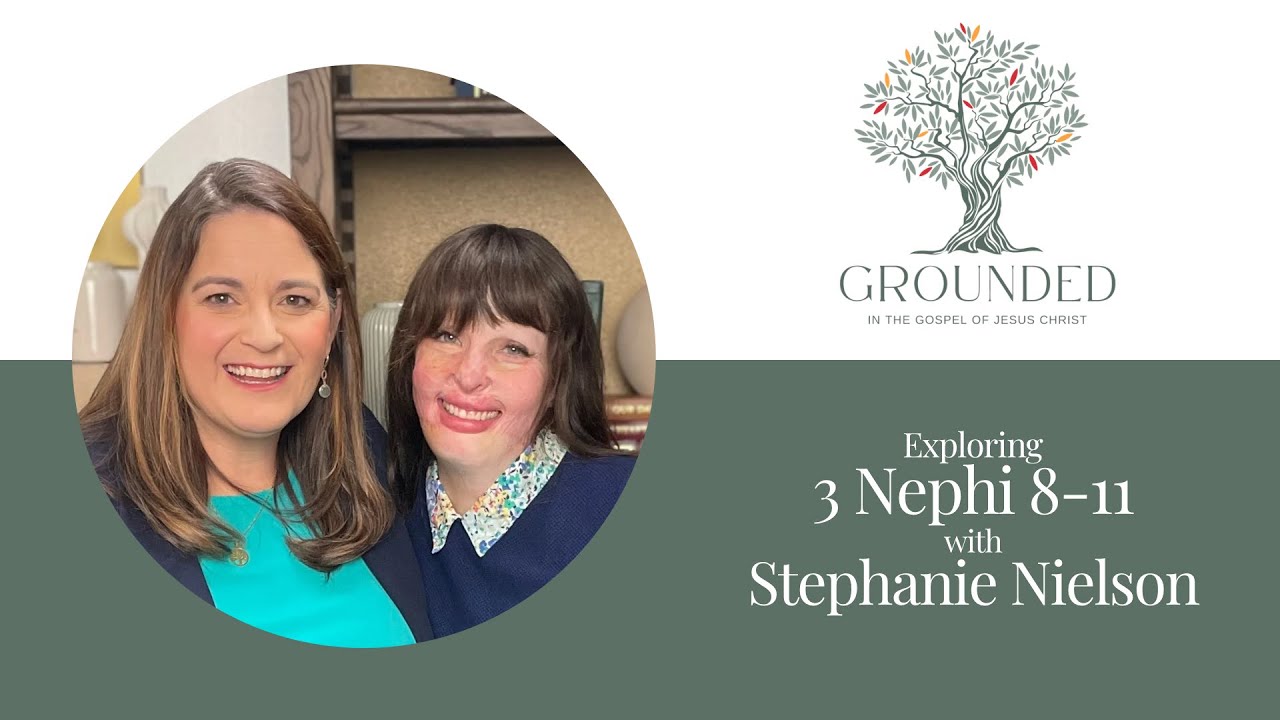 Episode 33 - 3 Nephi 8-11, Stephanie A. Nielson and Barbara Morgan Gardner