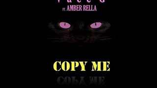 Vaee G- Copy Me ft. Amber Rella