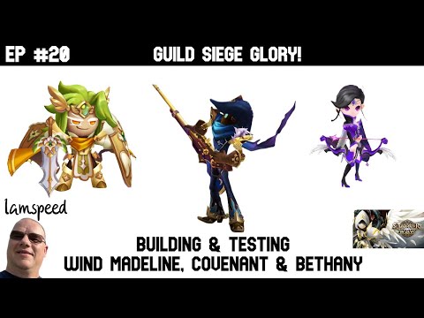 Ep. 20 - Building and Testing Wind Madeline (Praline), Covenant & Bethany Siege Offense!