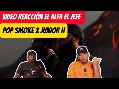 REACCIONANDO A EL ALFA EL JEFE X POP SMOKE X JUNIOR H AQUI TA SMOKE (SE FUE LA LUZ)