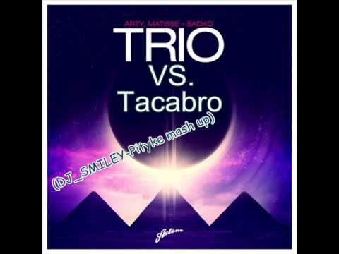 DJ_SMILEY-Pityke - Trio vs. Tacabro