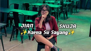 Download lagu Karna Su Sayang Cover JIAN SHUJA VIRAL The Best mp3 Download lagu Karna Su Sayang Cover JIAN SHUJA VIRAL The Best mp3