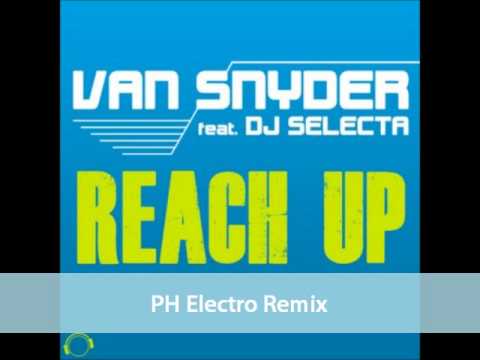 Van Snyder feat. DJ Selecta - Reach Up (Ph Electro Remix)