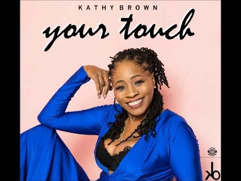 Kathy Brown - Your Touch (Booker T Mix)