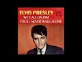 You'll Never Walk Alone karaoke Elvis Presley