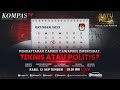 LIVE Pendaftaran Capres Cawapres Dipercepat Teknis Atau Politis SATU MEJA