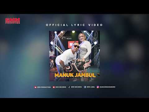Intan Chacha feat. Adi Gaclek - Manuk Jambul (Official Lyrics Video)