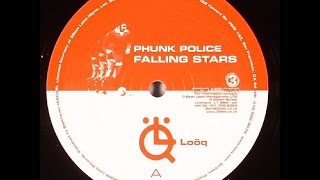 Phunk Police ‎– Falling Stars (Original Mix)