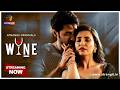 WINE Part 1 Streaming Now Atrangii Originals Navina Bole Maahi Gautam Handa Nishad Vaidy