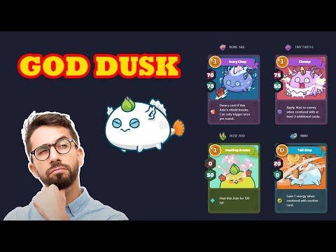 BACKLANE META GOD DUSK  (Gain Energy + Draw Cards, + Heal + Stun + High Shields) - Axie Infinity