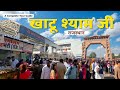 Khatu Shyam Yatra Khatu Shyam Mandir Khatu Shyam Ji Sikar Rajasthan Khatu Shyam Ji Tour Guide