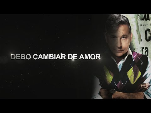Debo Cambiar De Amor - Ricardo Montaner