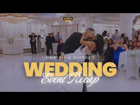 Kimberly & George’s Wedding Recap
