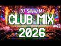 Music Mix 2026 43 Party Club Dance 2026 Best Remixes Of Popular Songs 2025 MEGAMIX DJ Silviu M