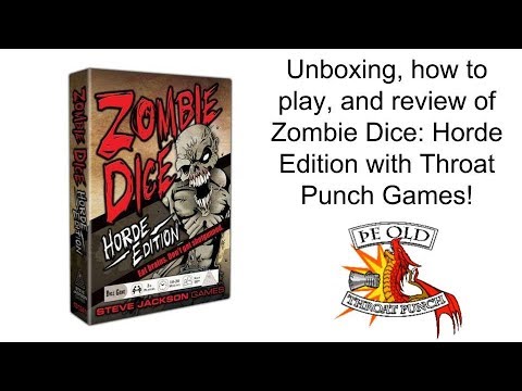 Zombie Dice: Horde Edition Unboxing, Learn to Play, and Review By Throat Punch Games