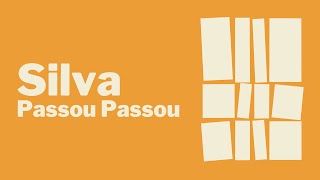 Silva - Passou Passou (Audio)