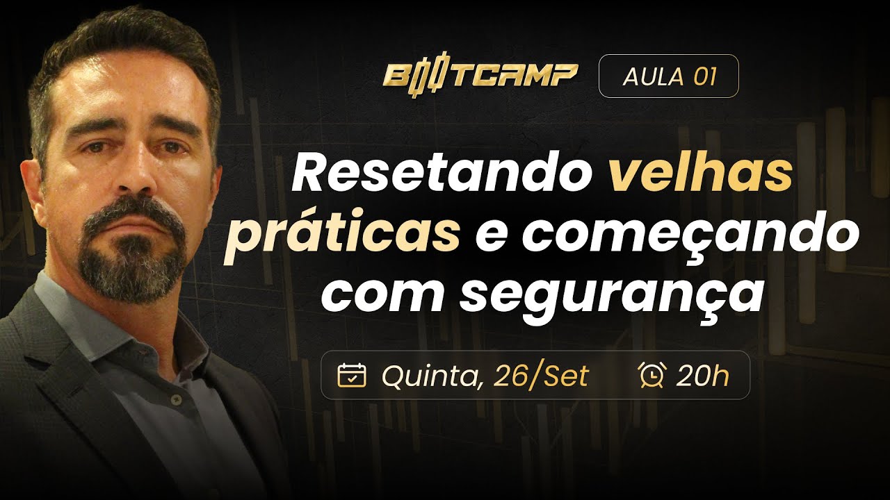 Seu começo ou REcomeço no Mercado Financeiro: Resetando velhas práticas e começando com segurança