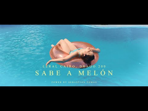 Sabe a melón - LERAL, Drago200 (video oficial)