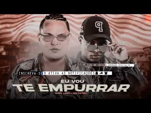 TARIK LIMA | MC TETEU - EU VOU TE EMPURRAR