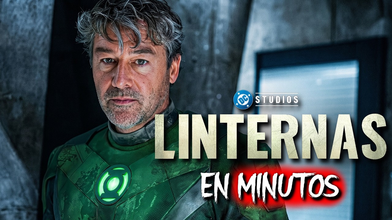 LINTERNAS: LINTERNA VERDE (2026) RESUMEN EN MINUTOS