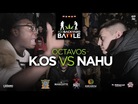 K.OS vs NAHU. 8vos Barcelona. 420 Backyard Battle 2019-20