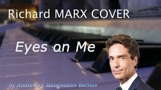 Eyes on Me [Richard Marx cover]