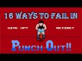 16 Ways To Fail In Mike Tyson S Punch Out