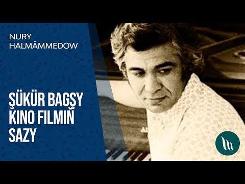 Nury Halmammedow - Shukur bagshy kino filmin sazy | 2020