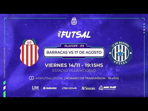 ⚽🇦🇷 Futsal | Primera A masculina 2025 | Cuartos de final | Juego 3 | Barracas Ctral vs 17 de Agosto
