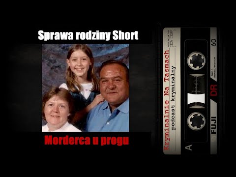 Rodzina Short - morderca u progu -  podcast || Kryminalnie Na Taśmach