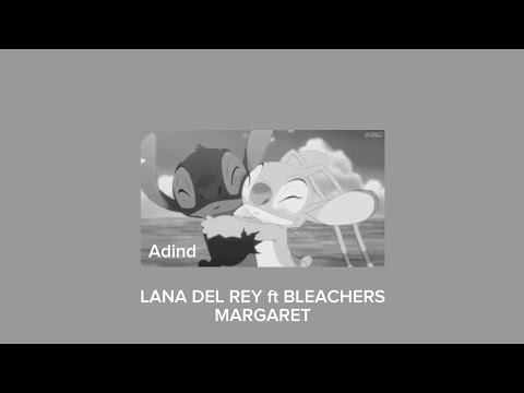 Lana Del Rey Ft BLEACHERS - Margaret | TikTok Version | Reverb