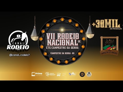 VII RODEIO NACIONAL CTG CAMPESTRE DE GUACHOS / CAMPESTRE DA SERRA  - RS