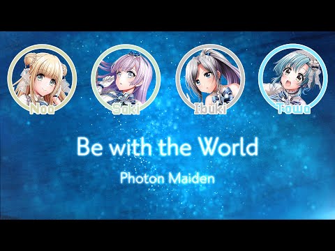 Be with the World | D4DJ | Photon Maiden | [KAN/ROM/ENG] | Color Coded Lyrics