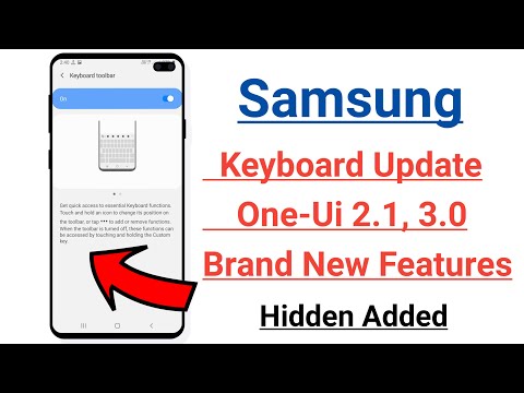 Samsung Keyboard Update One-Ui 2.1 And 3.0 Brand New Hidden features Added (English)