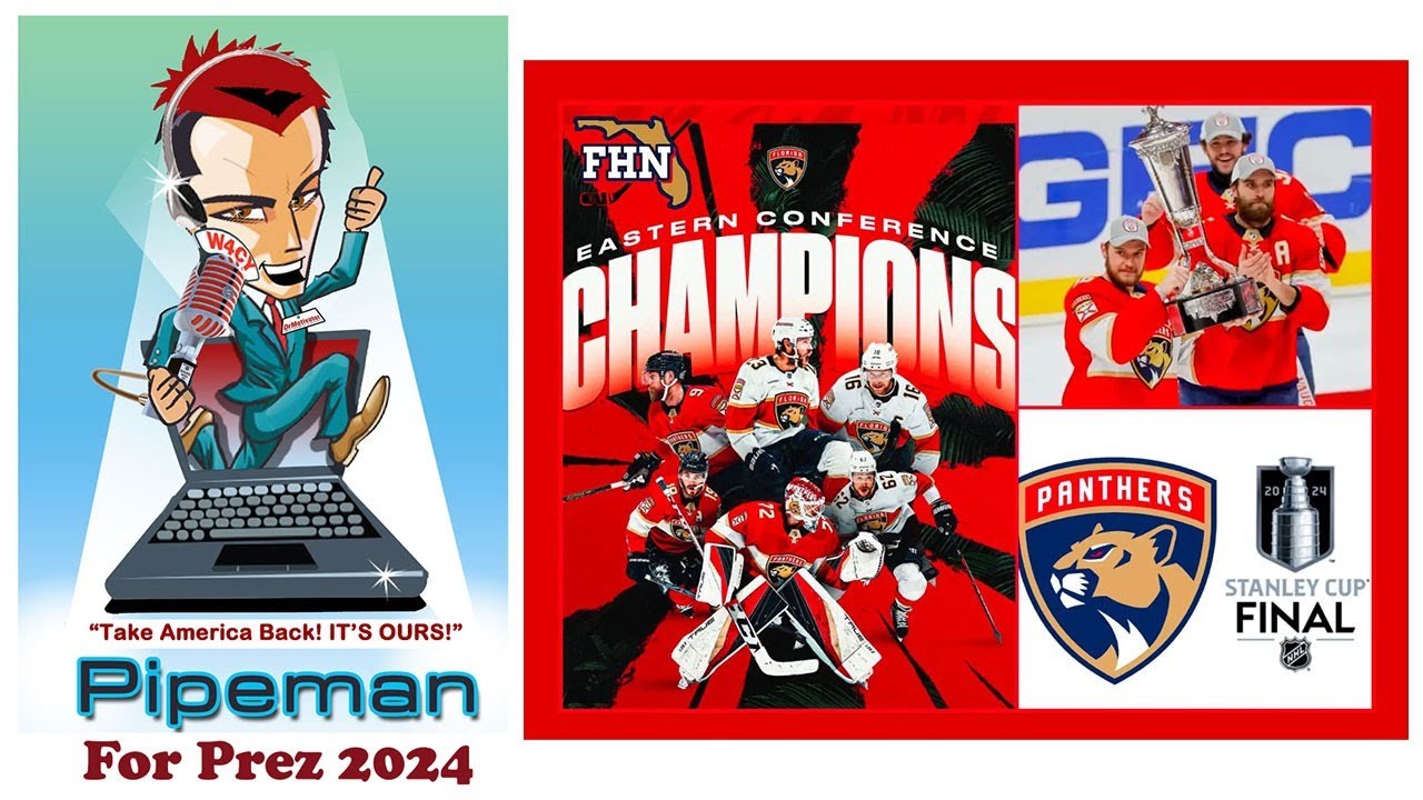 The Pipeman Presidential Verdict, Can Panthers Lose Stanley Cup Again, Oh and Some Relationship Crap