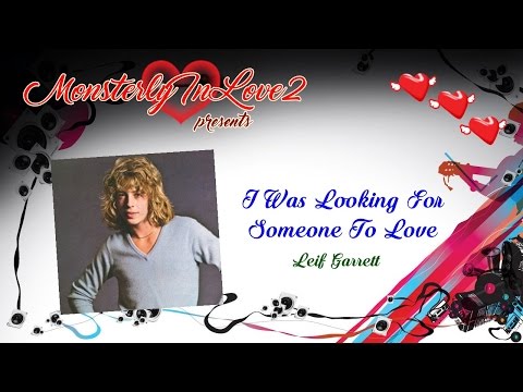 Leif Garrett - I Was Looking For Someone To Love (1980)