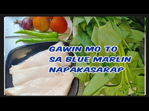 Ito Ang gawin mo sa Sinigang na Blue Marlin fish Recipe l Panlasang kusina