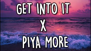 GET INTO IT x PIYA MORE [LYRICS] - Diffaddict Mashup| Full Mashup | Doja Cat, Lil Nas X, Neeti Mohan
