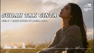 Download lagu SUDAH TAK CINTA - ZIELL FERDIAN (SLOW POP VERSION) COVER BY ARSHA MELO #pop #slowpop #cover mp3