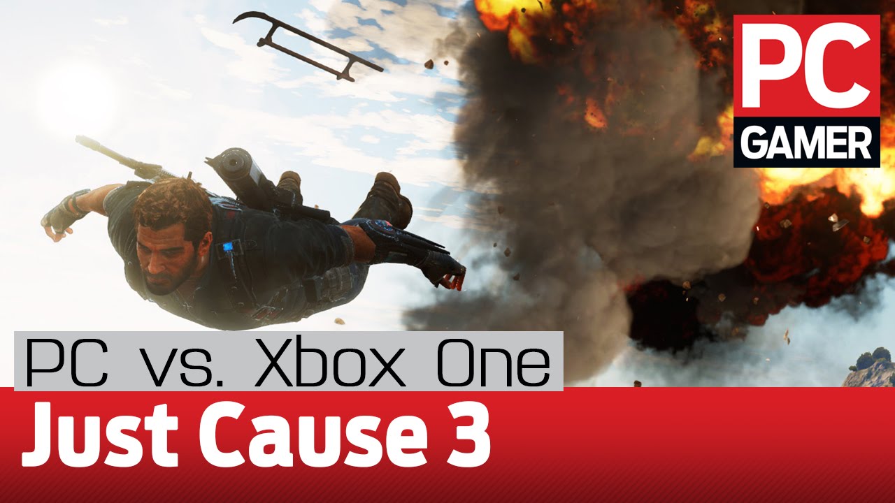 Just Cause 3 PC vs. Xbox One comparison - YouTube