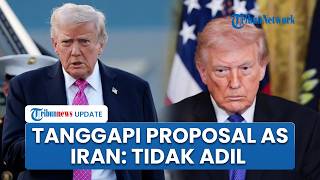 Iran Tanggapi Proposal 15 Poin dari AS, Sebut Usulan Washington Bersifat Tidak Proporsional