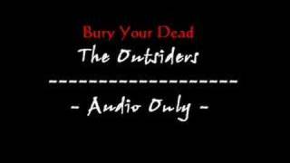 Bury Your Dead - The Outsiders